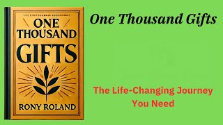 One Thousand Gifts: The Life-Changing Journey You Need (Audio-Book)