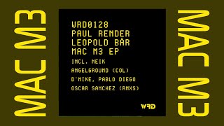 Paul Render, Leopold Bär - MAC M3 (Pablo Diego remix)