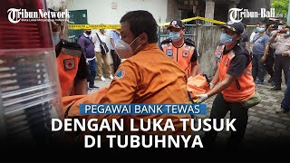 Pegawai Bank Asal Sukawati Tewas dengan Luka Tusuk di Tubuhnya, Polisi Tunggu Hasil Autopsi