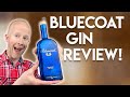 Bluecoat Gin Review!