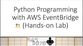 AWS Tutorials - Python Programming with Amazon EventBridge