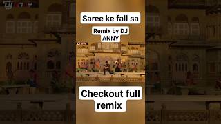 Saree Ke Fall Sa DJ MIX SONG | DJ ANNY | R...Rajkumar | Shahid Kapoor | Sonakshi Sinha