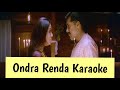 Ondra Renda Karaoke | With Lyrics | Kaakha Kaakha | Harris Jayaraj | HD 1080P