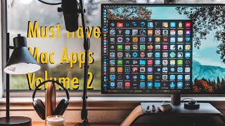 Must Have Mac Apps Vol. 2