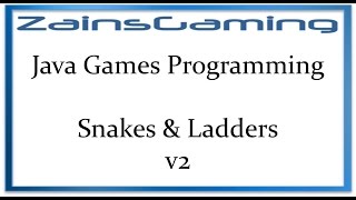 Java Games Programming Tut08 - Snakes & Ladders v2 (Code)