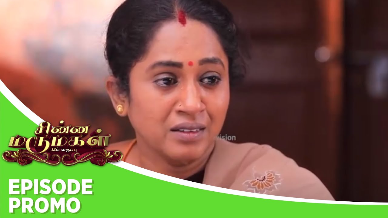 Chinna Marumagal Episode Promo 6th March 2024 Youtube