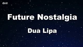 Karaoke♬ Future Nostalgia - Dua Lipa 【No Guide Melody】 Instrumental