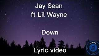 Jay Sean ft Lil Wayne - Down Lyric video