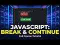 JavaScript Break & Continue tutorial | JavaScript Full Course for Free | Coding for Beginners