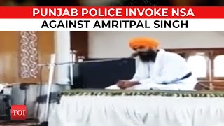 NSA invoked against Amritpal Singh | Waris De Punjab chief arrested | Punjab Police