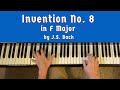 J.S. BACH: Invention No. 8 in F Major (BWV 779)