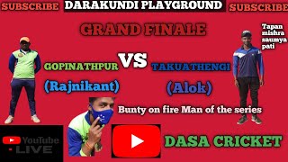 Live:GRAND FINALE GOPINATHPUR VS TAKUATHENGI ||DASA CRICKET