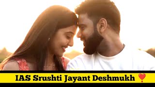 IAS Wedding video ❤️| IAS Srushti Jayant Deshmukh marriage video | UPSC IAS IPS Motivational video