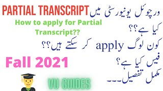 Virtual University mein Partial Transcript apply krnay ka asan treeqa// Fall2021#vu