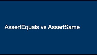 AssertEquals vs AssertSame - Java Unit Testing - JUnit + Mockito