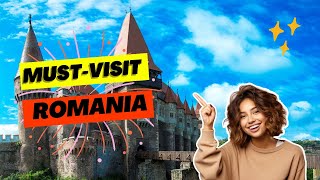 Ultimate Romania Travel Guide - Top 10 Must-Visit Places for your travel bucket list