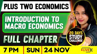 Plus Two Economics | Introduction To Macro Economics  | Full chapter  | Exam Winner