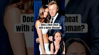 Does a Man Cheat w/ a Hotter Woman? Here’s what the research reveals #infidelity #hecheated #affair