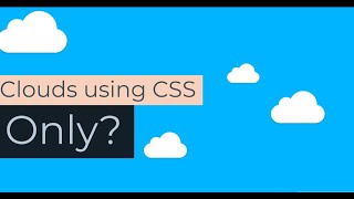 Pure CSS cloud effect [by using only HTML and CSS] - CSS animation (2020)
