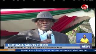 Former Machakos Senator Johnson Muthama pokes holes on  Building Bridges Initiative