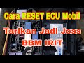 Cara Reset Ecu Mobil | Tarikan Mobil Jadi Joss BBM Irit