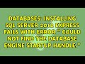 Installing SQL Server 2012 Express fails with error 