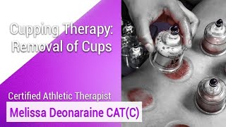 Cupping Therapy - Removal of Cups