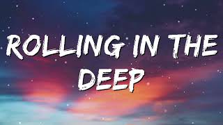 Rolling In The Deep ( Lyrics) - Adele