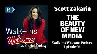 Walk-Ins Welcome Podcast #65 - Scott Zakarin