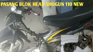 cara pemasangan blok dan head shogun 110 new