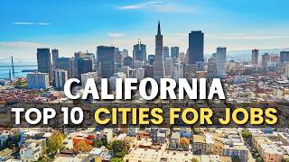10 Best California Cities for Jobs