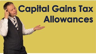 Capital Gains Tax annual allowances
