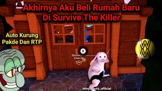 Akhirnya Kebeli Rumah Di Survive The Killer