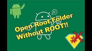 Access Root folder without Rooting The Device