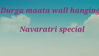 Diy Maa Durga Wall Hanging | NavratriDecor/Durga Puja Craft/Durgamaatawallhangin@thaswicreations3813