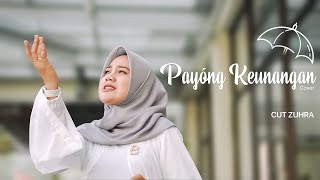 Cut Zuhra - Payong Keunangan (Cover)