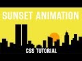 Sunset Animation CSS | Pure CSS Tutorial.