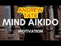 Andrew Tate: 20 Minutes of Nonstop Motivation | Mind Aikido