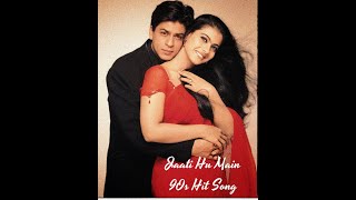 Jaati Hoon Main 90s Remix / NCS Hindi /90's hits hindi songs / romantic bollywood song #90shindirimi
