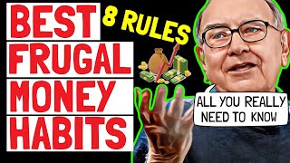 8 FRUGAL MONEY HABITS That WORK BEST 👉 Warren Buffett's Top Money Rules