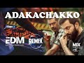 Adakachakko remix | EDM | DJ | Ayyappanum Koshiyum | Prithviraj | Biju Menon | Jakes Bejoy | Sachy