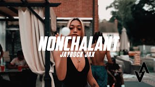 JayRock Jax - Nonchalant (dir. by @DanielVetrano)