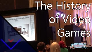 The History of Video Games - Anime Blues Con 5