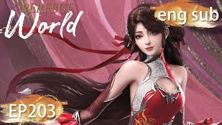 ENG SUB | Perfect World EP203 Part2 english