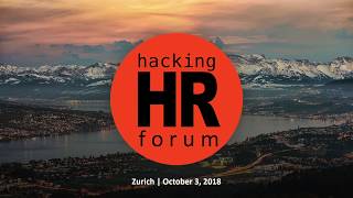 Hacking HR Forum Zurich - October 3, 2018 - Q&A Panel