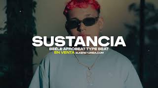 SUSTANCIA BEÉLE AFROBEAT TYPE BEAT INSTRUMENTAL AFRO