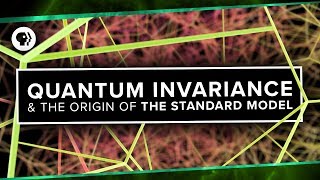Quantum Invariance & The Origin of The Standard Model