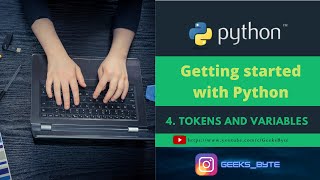 Python Tutorial: Tokens and Variables in Python
