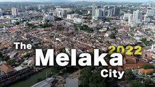 The Melaka City's Development - 2022