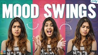 Mood Swings Ft. Evvarikee Cheppoddu | Wirally Originals | Tamada Media